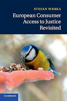 European Consumer Access to Justice Revisited(English, Paperback, Wrbka Stefan)