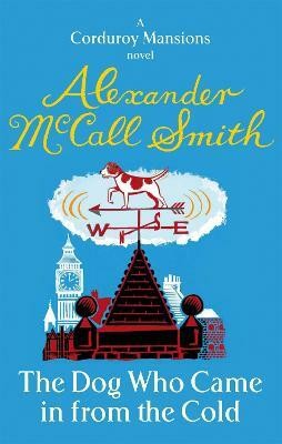 The Dog Who Came In From The Cold(English, Paperback, Smith Alexander McCall)