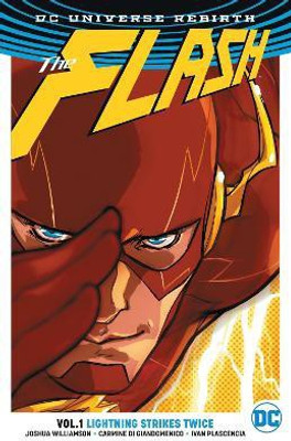 The Flash Vol. 1: Lightning Strikes Twice (Rebirth)(English, Paperback, Williamson Joshua)