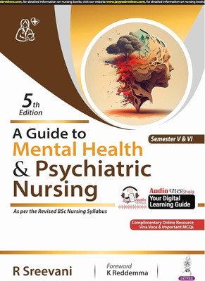 A Guide to Mental Health & Psychiatric Nursing by R Sreevani(Paperback, R SREEVANI)