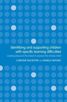 Identifying and Supporting Children with Specific Learning Difficulties(English, Paperback, Deponio Pamela)