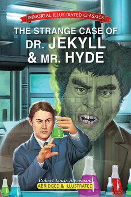 Immortal Illustrated Classics - The Strange Case of Dr. Jekyll & Mr. Hyde(Paperback, Robert Louis Stevenson)