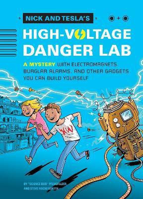 Nick and Tesla and the High-Voltage Danger Lab(English, Hardcover, Pflugfelder Bob)