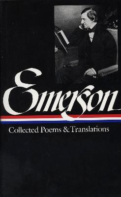 Ralph Waldo Emerson: Collected Poems & Translations(English, Hardcover, Emerson Ralph Waldo)