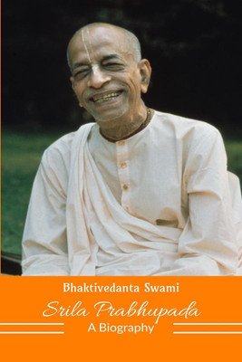 Bhaktivedanta Swami Srila Prabhupada  - A Biography(English, Paperback, Info Edge)