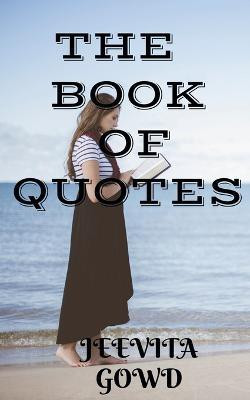 The Book of Quotes(English, Paperback, Gowd Jeevita)