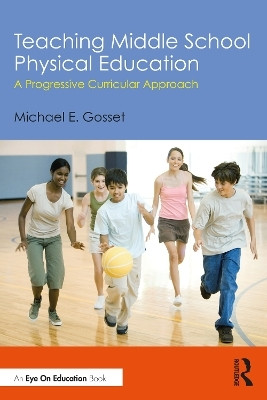 Teaching Middle School Physical Education(English, Paperback, Gosset Michael E.)