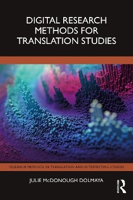 Digital Research Methods for Translation Studies(English, Paperback, McDonough Dolmaya Julie)