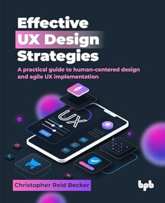 Effective Ux Design Strategies(English, Mixed media product, Reid Becker Christopher)