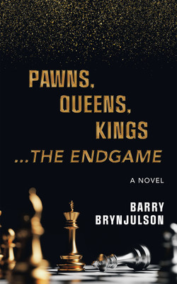 Pawns, Queens, Kings(English, Paperback, Brynjulson Barry)