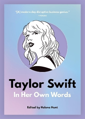 Taylor Swift: In Her Own Words(English, Paperback, Hunt Helena)