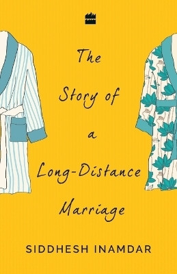 The story of a long distance marriage(English, Paperback, Inamdar Siddhesh)