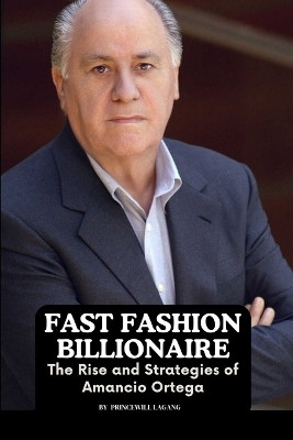 Fast Fashion Billionaire(English, Paperback, Lagang Princewill)