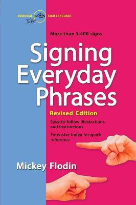 Signing Everyday Phrases(English, Paperback, Flodin Mickey)