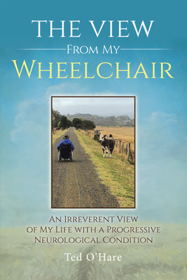 The View From My Wheelchair(English, Paperback, O'Hare Ted)