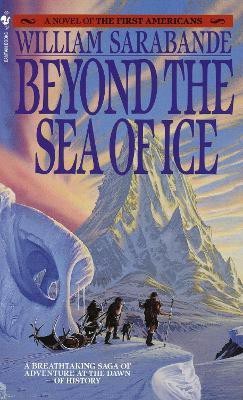 Beyond the Sea of Ice(English, Paperback, Sarabande William)