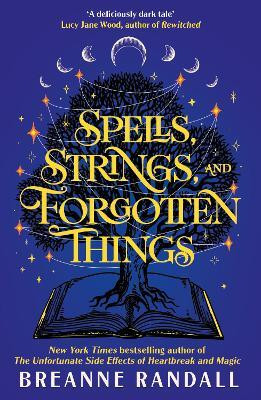 Spells, Strings, and Forgotten Things(English, Paperback, Randall Breanne)