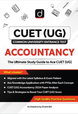 Drishti IAS Accountancy, CUET UG Entrance Exam Book 2025, Class 12 NCERT-Based Study Guide, Domain-Specific Theory, PYQs, Practice MCQs & Mock Tests(Paperback, Drishti Publications) Drishti IAS Accountancy, CUET UG Entrance Exam Book 2025, Class 12 NCERT-Based Study Guide, Domain-Specific Theory, PYQs, Practice MCQs & Mock Tests(Paperback, Drishti Publications)