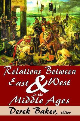 Relations Between East and West in the Middle Ages(English, Paperback, Minshull Roger)