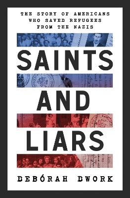 Saints and Liars(English, Hardcover, Dwork Deborah)