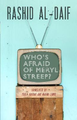Who's Afraid of Meryl Streep?(English, Paperback, al-Daif Rashid)