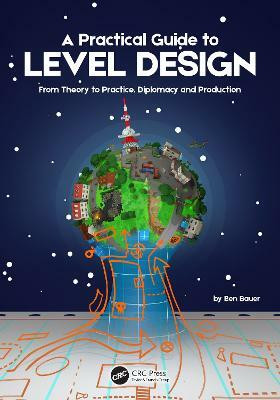 A Practical Guide to Level Design(English, Paperback, Bauer Benjamin)