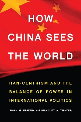 How China Sees the World(English, Hardcover, Friend John M.)