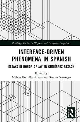 Interface-Driven Phenomena in Spanish(English, Hardcover, unknown)