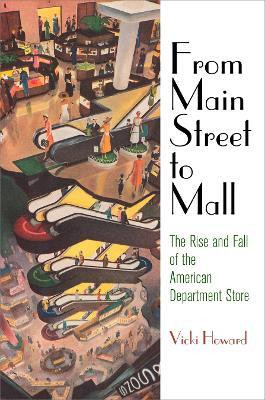 From Main Street to Mall(English, Electronic book text, Howard Vicki)