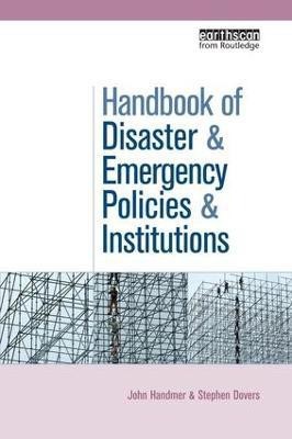 The Handbook of Disaster and Emergency Policies and Institutions(English, Paperback, Handmer John)