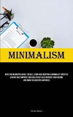 Minimalism(English, Paperback, Baier Denis)