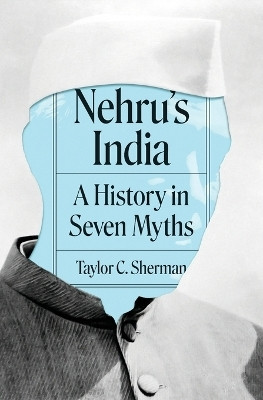 Nehru's India(English, Paperback, Sherman Taylor C.)