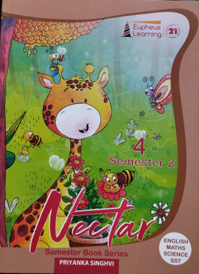 Eupheus nectar class 4 semester 2(Paperback, Priyanka singhvi)