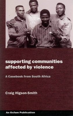 Supporting Communities Affected by Violence(English, Paperback, Higson-Smith Craig)