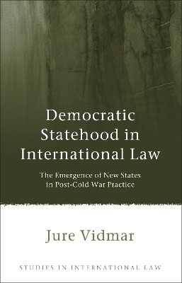 Democratic Statehood in International Law(English, Hardcover, Vidmar Jure)
