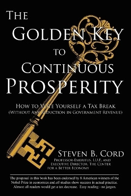The Golden Key to Continuous Prosperity(English, Paperback, Cord Steven , B.)