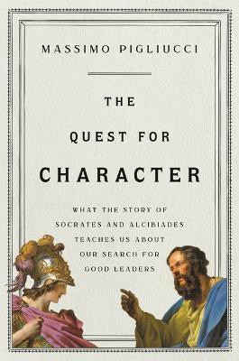 The Quest for Character(English, Hardcover, Pigliucci Massimo)