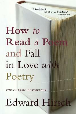How To Read A Poem(English, Paperback, Hirsch Edward)