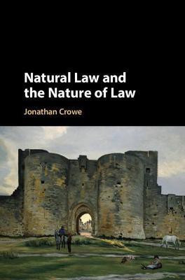 Natural Law and the Nature of Law(English, Hardcover, Crowe Jonathan)