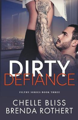 Dirty Defiance(English, Paperback, Bliss Chelle)