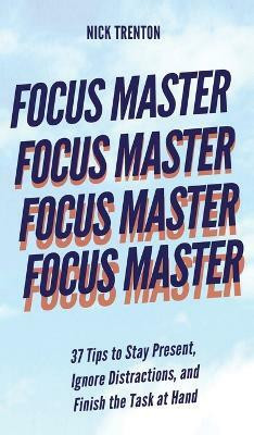 Focus Master(English, Hardcover, Trenton Nick)