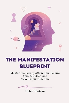 The Manifestation Blueprint(English, Paperback, Hudson Helen)