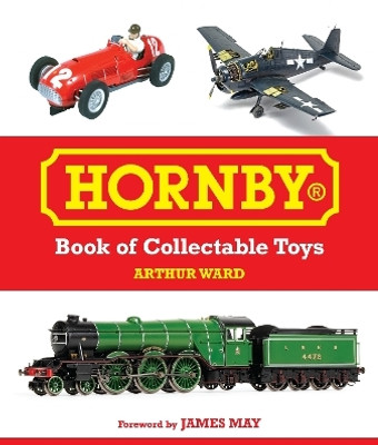 Hornby Book of Collectable Toys(English, Hardcover, Ward Arthur)
