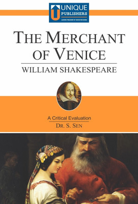 The Merchant of Venice - A Critical Evaluation by Dr. S. Sen(Paperback, William Shakespeare, Dr. S. Sen)