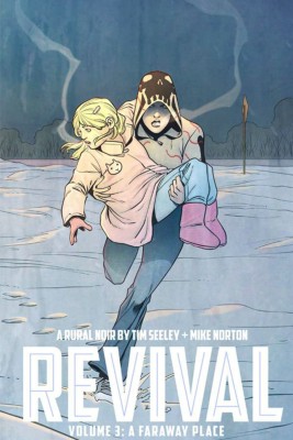 Revival Volume 3: A Faraway Place(English, Paperback, Seeley Tim)