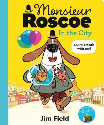 Monsieur Roscoe in the City(English, Hardcover, Field Jim)