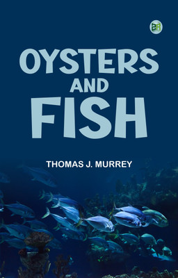 Oysters and Fish(Paperback, Thomas J. Murrey)