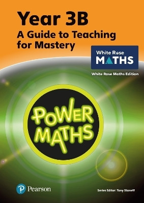 Power Maths Teaching Guide 3B - White Rose Maths edition(English, Paperback, Staneff Tony)