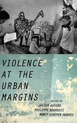 Violence at the Urban Margins(English, Hardcover, unknown)