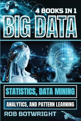 Big Data(English, Paperback, Botwright Rob)